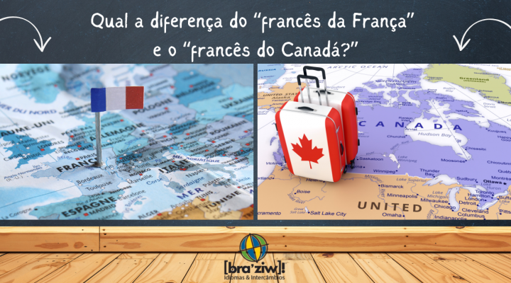 <strong>Qual a diferença do “francês da França” e o “francês do Canadá?”</strong>