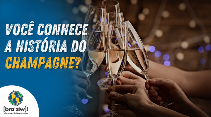 Você conhece a história do champagne?