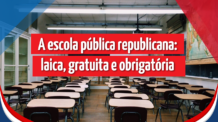 A Escola Pública Republicana: Laica, Gratuita e Obrigatória