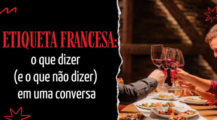 Aprenda as palavras certas, descubra os gestos de cortesia e evite os deslizes que podem atrapalhar suas conversas em francês.