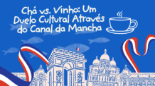 Chá vs. Vinho: Um Duelo Cultural Através do Canal da Mancha