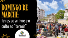 Domingo de marché: feiras ao ar livre e o culto ao “terroir”