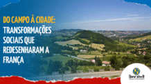 Do campo à cidade: transformações sociais que redesenharam a França