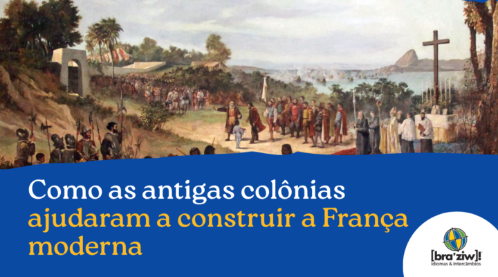 Como as antigas colônias ajudaram a construir a França moderna